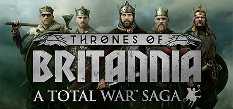 全面战争传奇：不列颠的王座/A Total War Saga: THRONES OF BRITANNIA