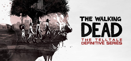 行尸走肉：Telltale – 最终系列/The Walking Dead: The Telltale Definitive Series