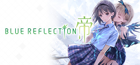 幻舞少女之剑 帝 数字终极版/BLUE REFLECTION: 帝