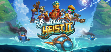 蒸汽世界劫掠者2/SteamWorld Heist II