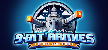 九比特军团：远位战争/9-Bit Armies: A Bit Too Far