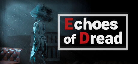 恐惧的回声/Echoes of Dread