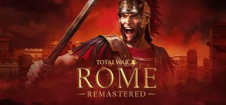 全面战争：罗马重制版/Total War：ROME REMASTERED