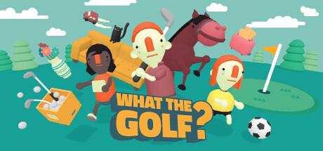 高尔夫搞怪器/WHAT THE GOLF?