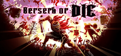狂战还是死/Berserk or Die