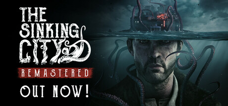 沉没之城：重制版/The Sinking City Remastered