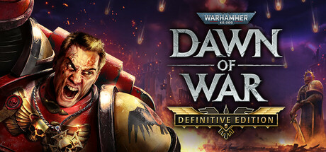 战锤40K：战争黎明 – 终极版/Warhammer 40,000 Dawn of War – Definitive Edition – Definitive Edition (战锤史诗，终极集结)