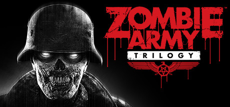 僵尸部队三部曲/Zombie Army Trilogy (纳粹末日：僵尸终局)
