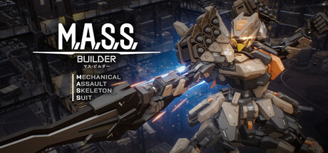 M.A.S.S. 建造者/M.A.S.S. Builder (定制机甲，拯救人类)