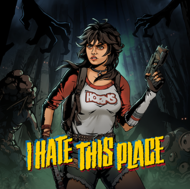 怪奇镇生存指南/I Hate This Place (昼建夜潜，崩坏求生)