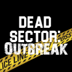 死亡区域：爆发/Dead Sector Outbreak (沙漠废土生存对抗感染者)